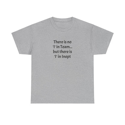 Inept - Unisex Heavy Cotton Tee