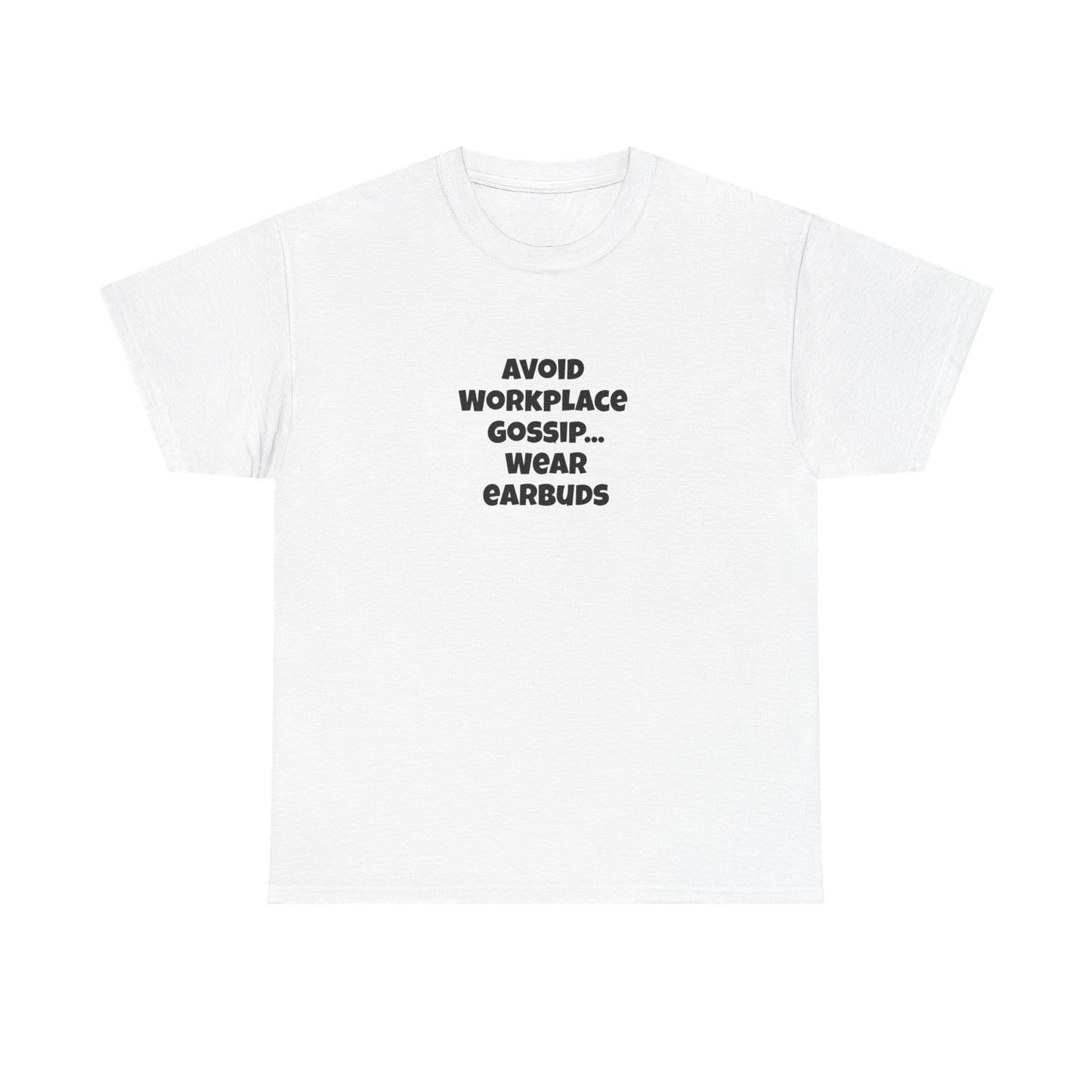 Workplace Wisdoms 'Gossip' Heavy Cotton Tee