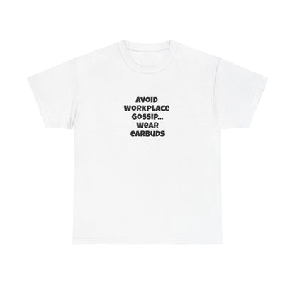 Workplace Wisdoms 'Gossip' Heavy Cotton Tee