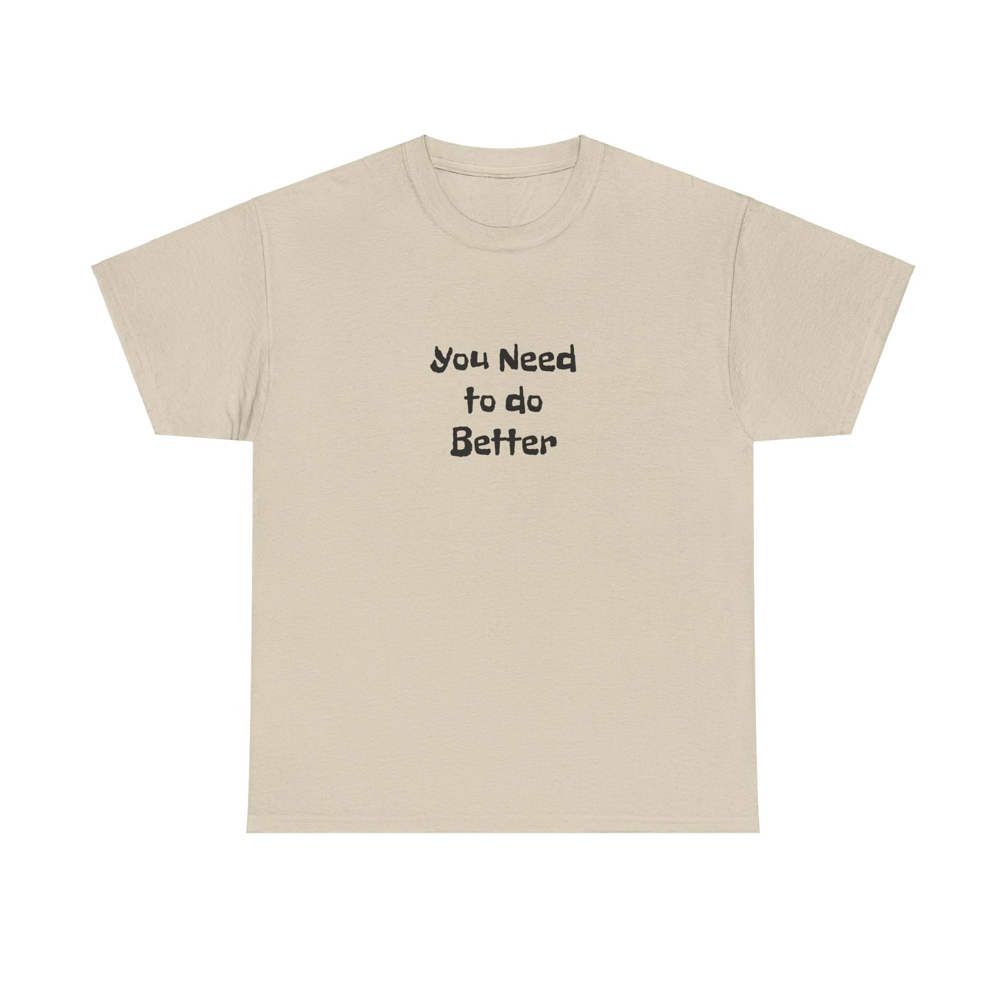 Do Better - Unisex Heavy Cotton Tee