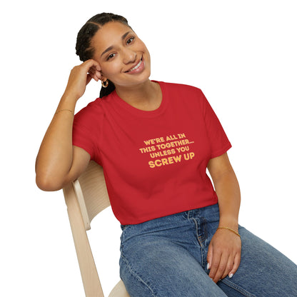 Workplace Wisdoms 'Screw Up' Unisex Soft Cotton Tee