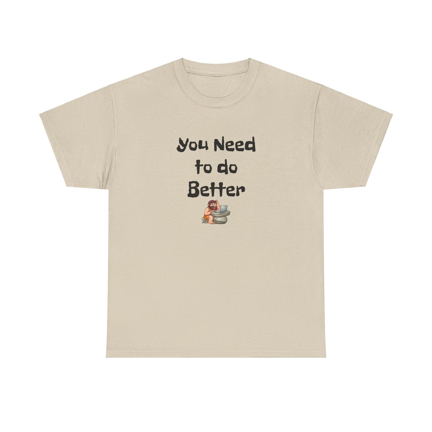 Workplace Wisdoms 'Do Better' Heavy Cotton Tee