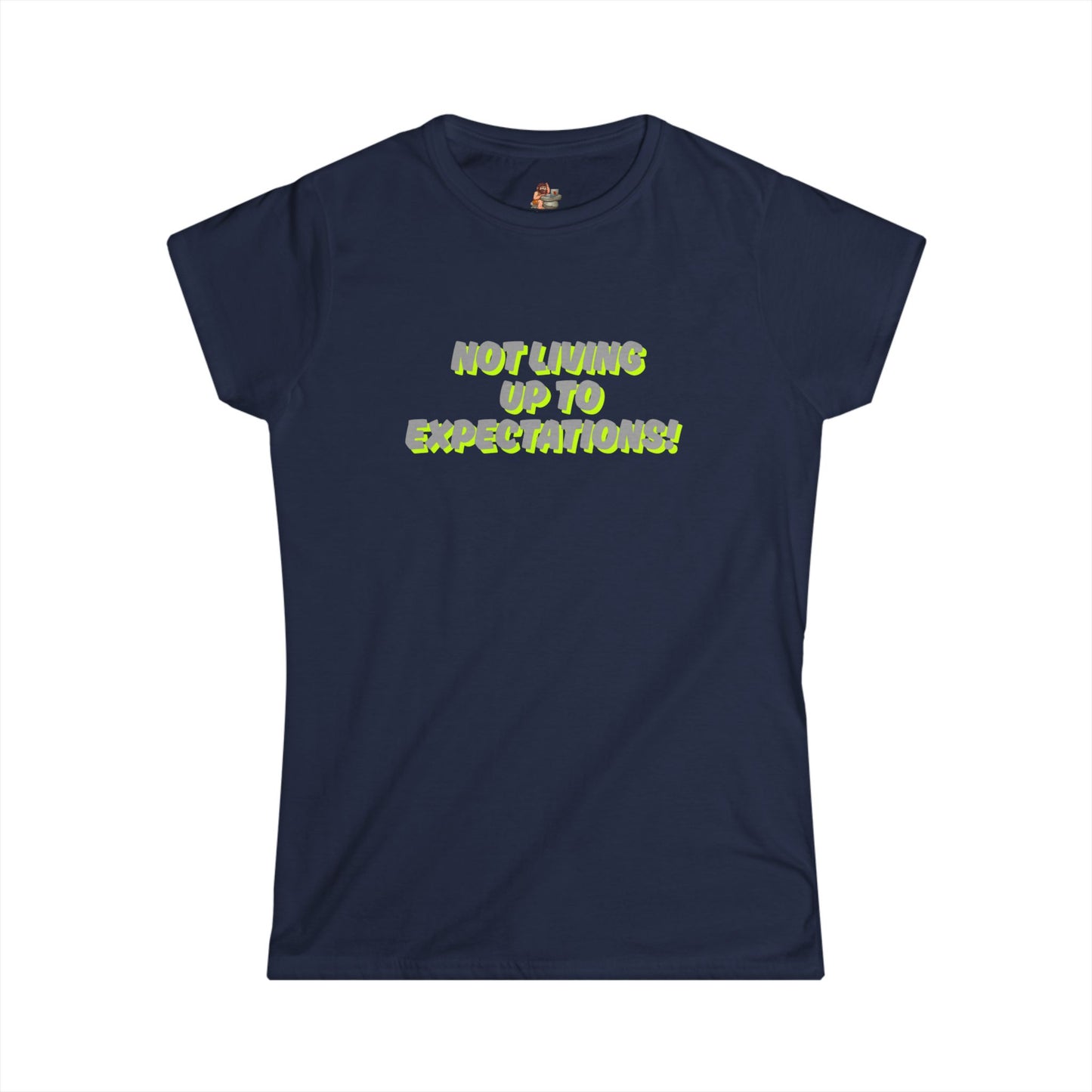 Workplace Wisdoms 'Expectations' Women's Softstyle Tee