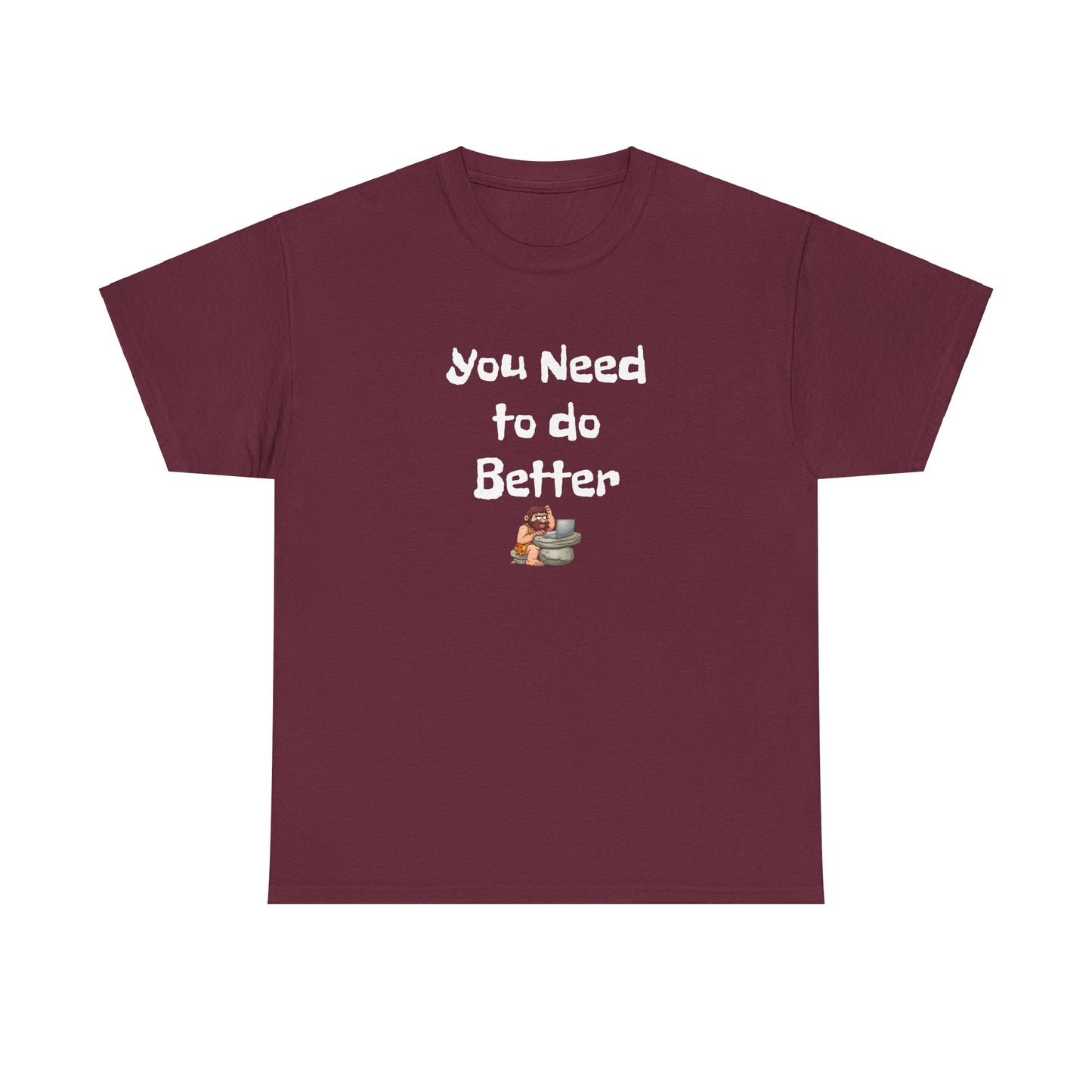 Workplace Wisdoms 'Do Better' Heavy Cotton Tee