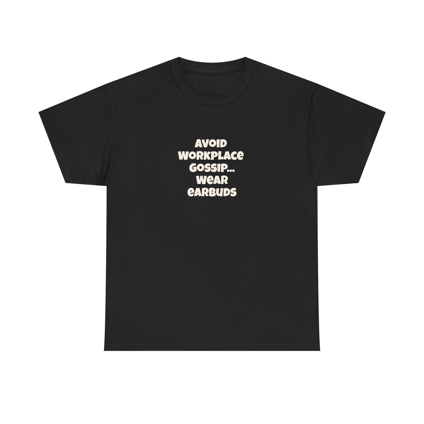 Workplace Wisdoms 'Gossip' Heavy Cotton Tee