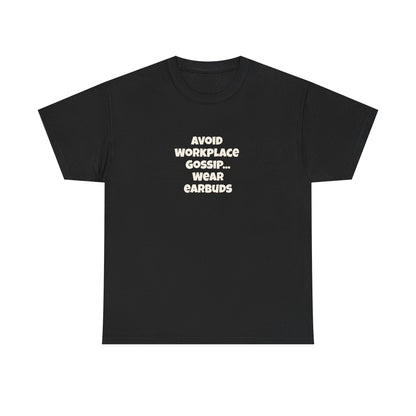 Workplace Wisdoms 'Gossip' Heavy Cotton Tee