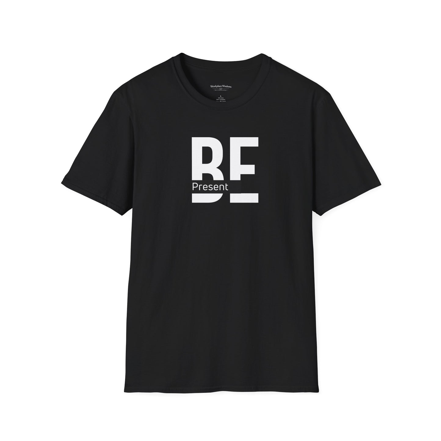 BE Present T-Shirt — Minimal Mindfulness Tee