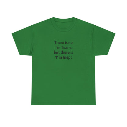 Inept - Unisex Heavy Cotton Tee