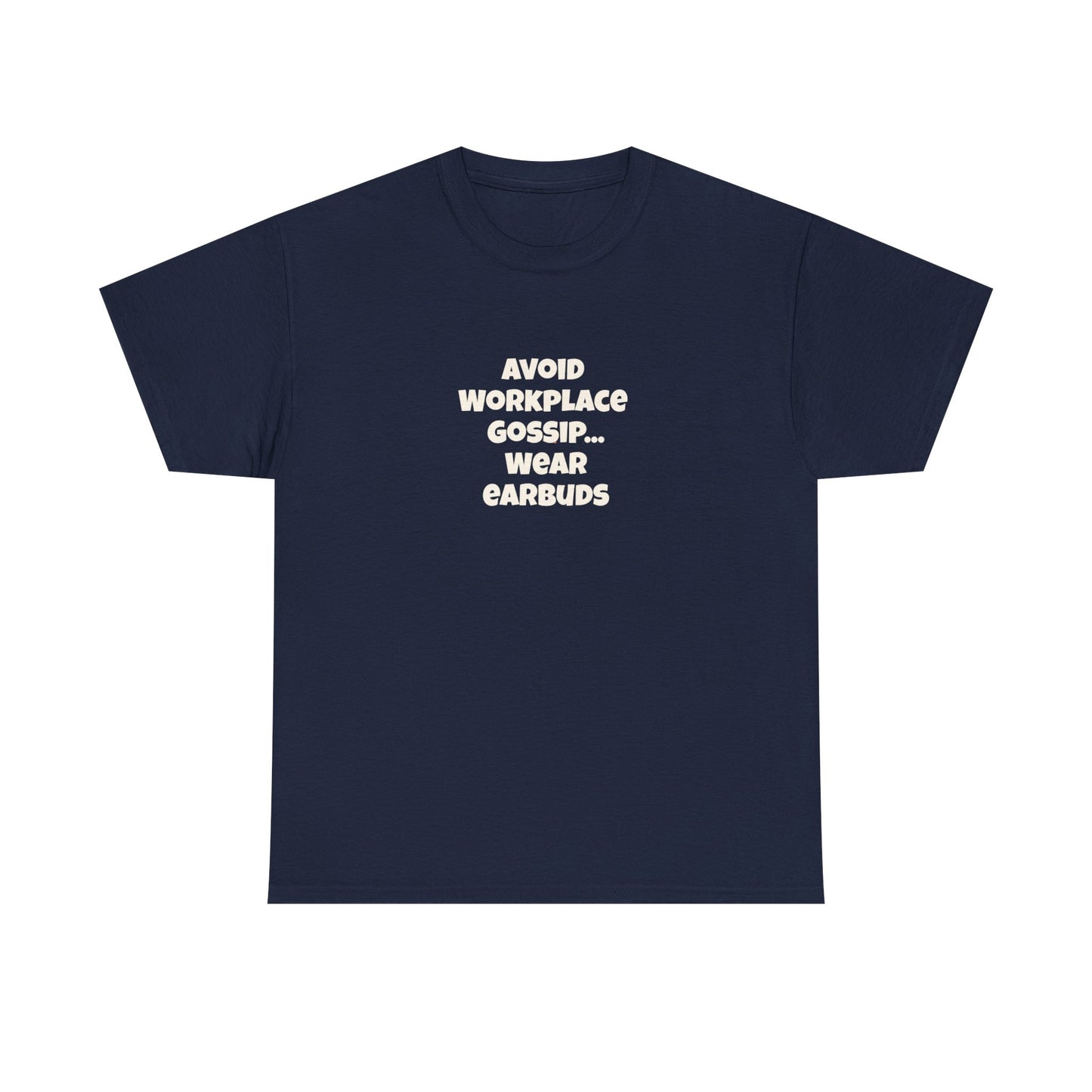 Workplace Wisdoms 'Gossip' Heavy Cotton Tee