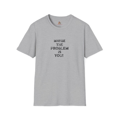 Workplace Wisdoms 'Problem' Unisex Soft Cotton Tee