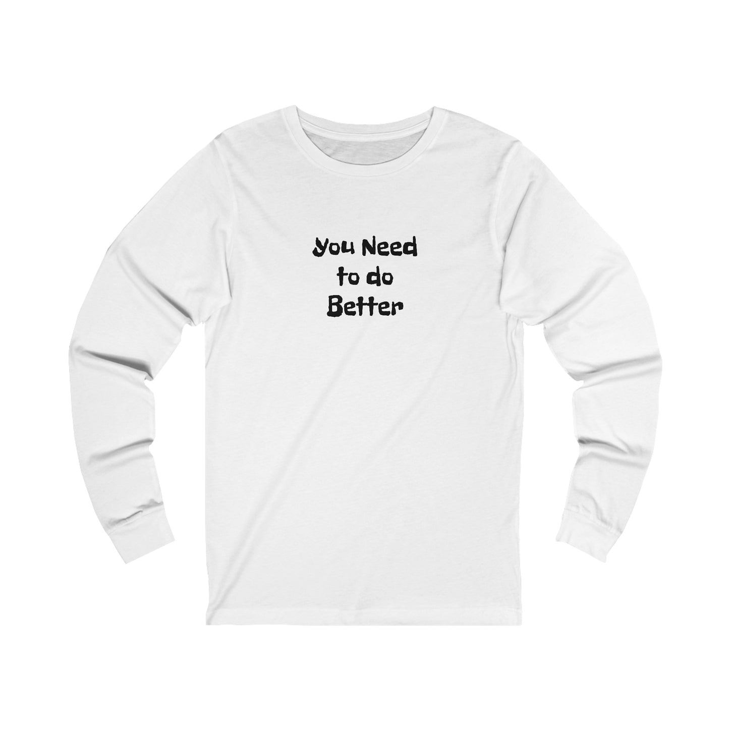 Do Better - Unisex Jersey Long Sleeve Tee