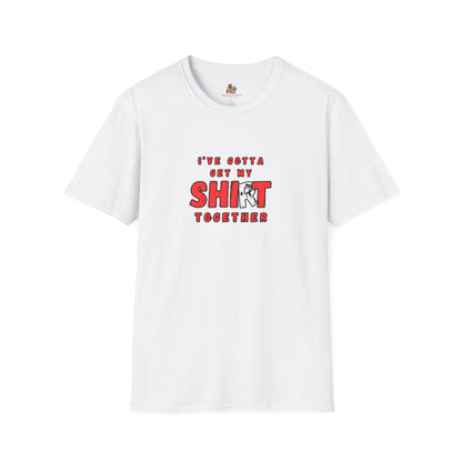 Workplace Wisdoms 'Shit Shirt Together' Unisex Soft Cotton Tee