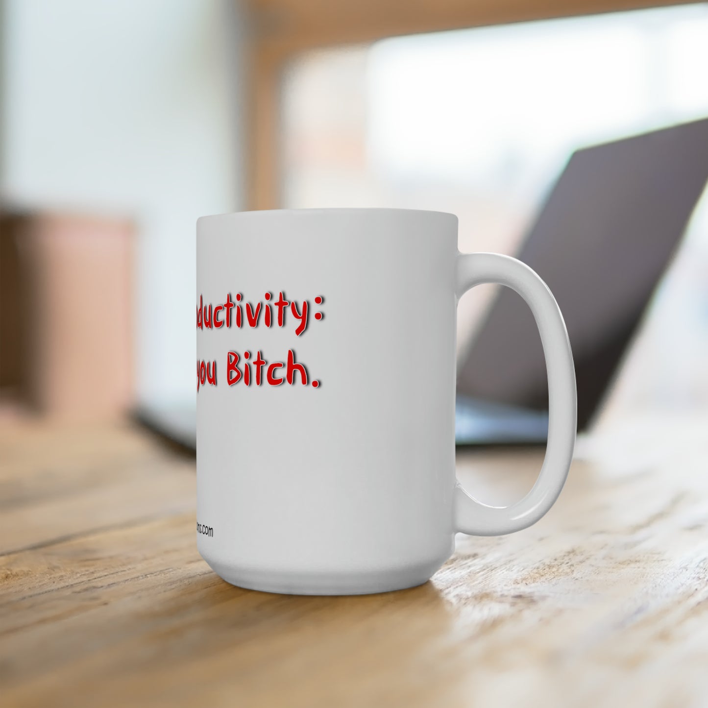 Increase Productivity - Ceramic Mug 15oz