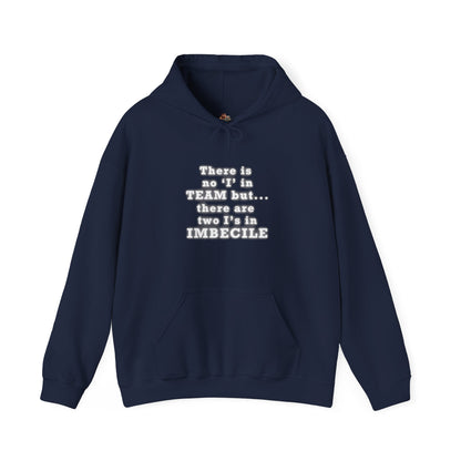 Copy of Workplace Wisdoms 'I in Team' Heavy Hooded Sweatshirt