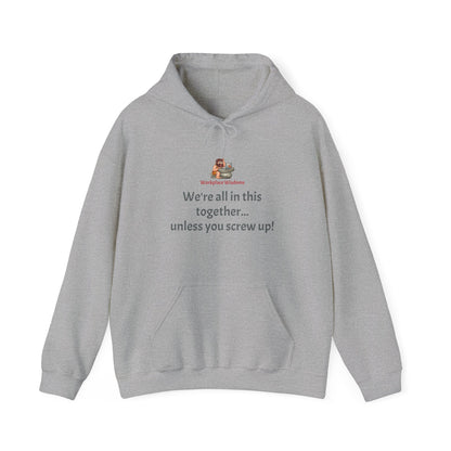 Workplace Wisdoms 'Screw up' Heavy Hooded Sweatshirt