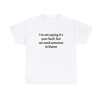 Blame - Unisex Heavy Cotton Tee