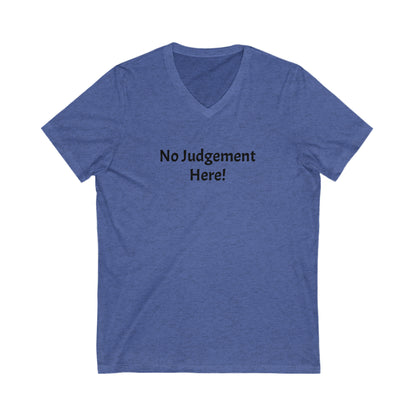 No Judgement - Unisex Jersey Short Sleeve V-Neck Tee