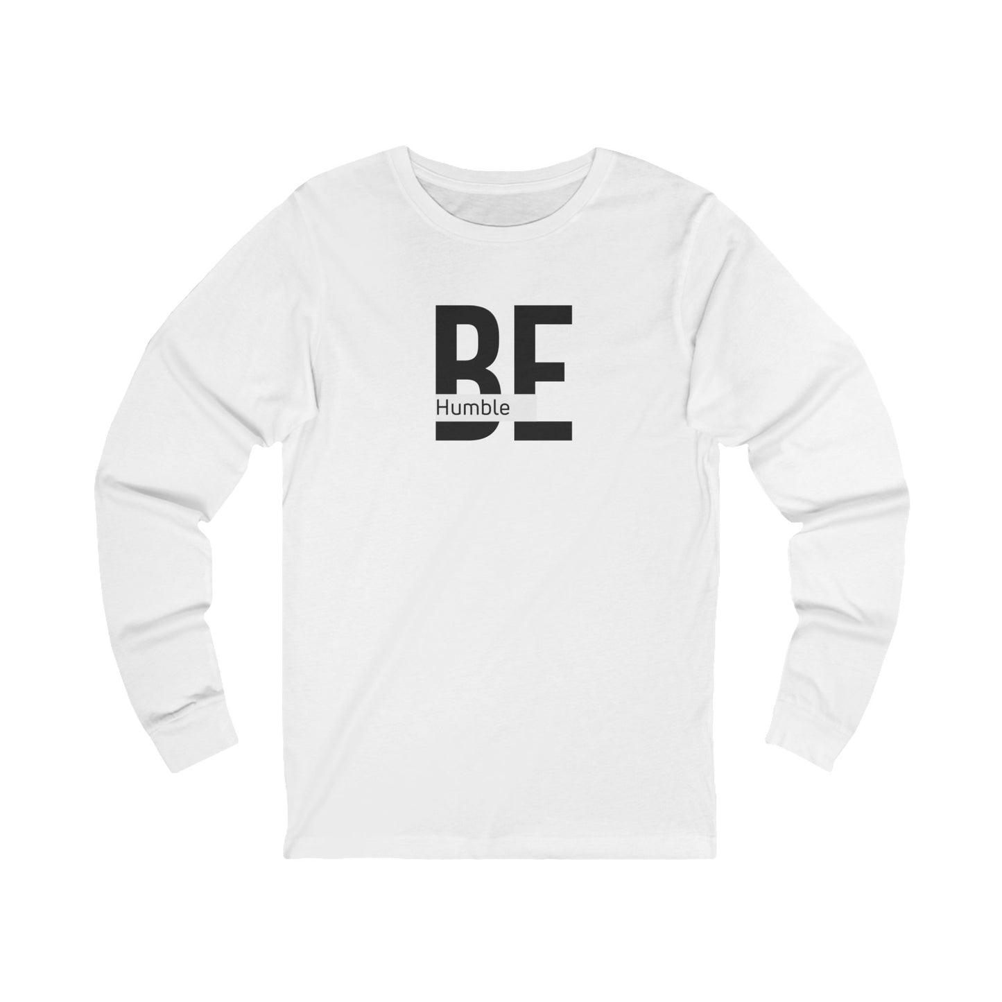 BE Humble Long Sleeve Tee