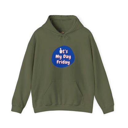 Workplace Wisdoms 'It's My Day Friday' Heavy Hooded Sweatshirt