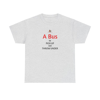 Workplace Wisdoms 'Bus' Heavy Cotton Tee