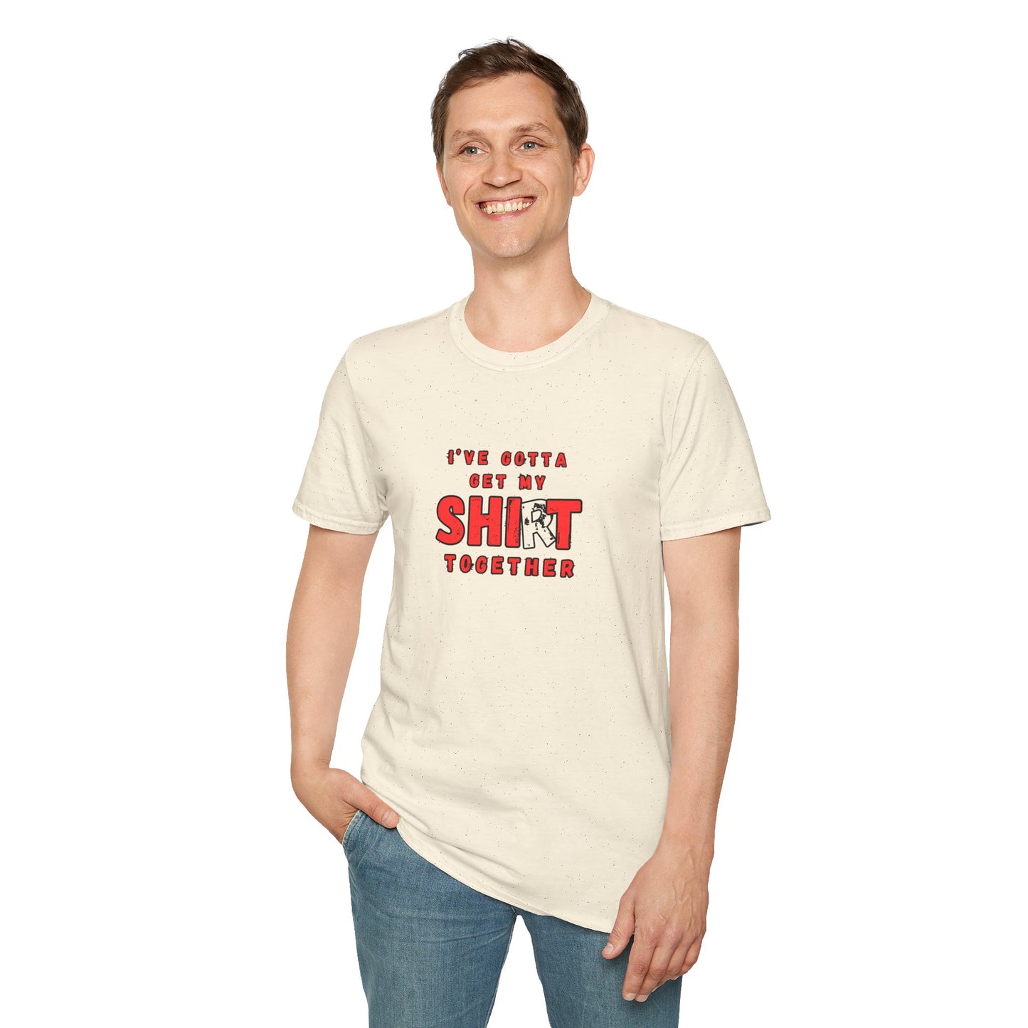 Workplace Wisdoms 'Shit Shirt Together' Unisex Soft Cotton Tee