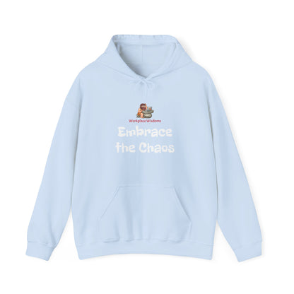 Workplace Wisdoms 'Embrace the Chaos' Heavy Hooded Sweatshirt