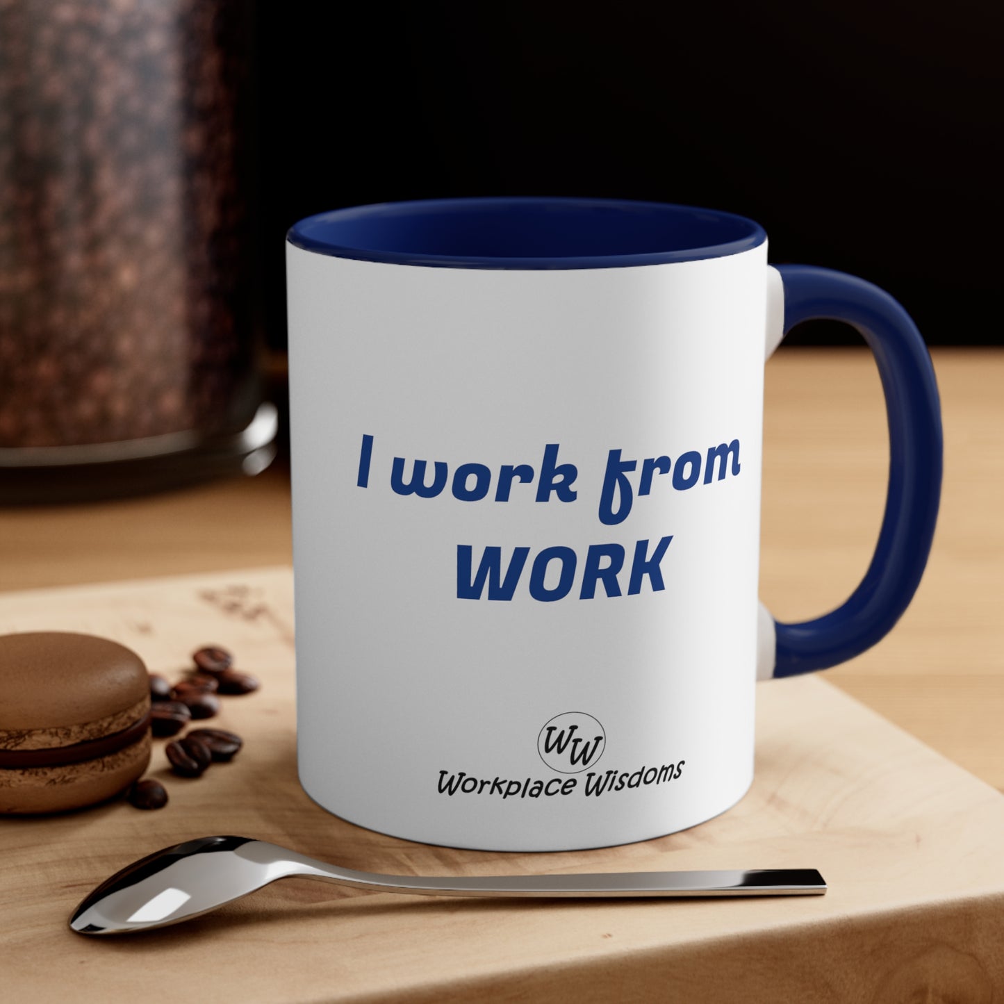 I work from work - Accent Coffee Mug, 11oz