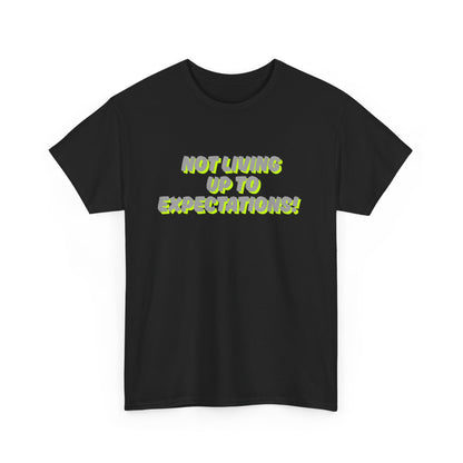 Workplace Wisdoms 'Expectations' Heavy Cotton Tee