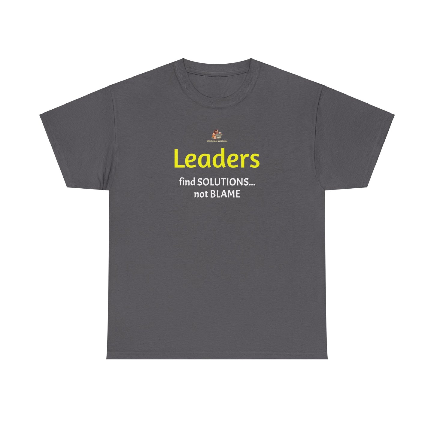 Workplace Wisdoms 'Leaders' Heavy Cotton Tee