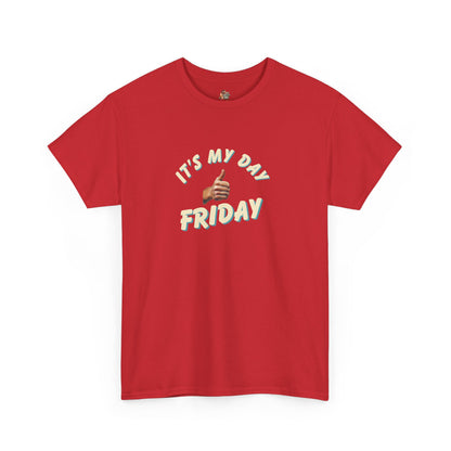 Workplace Wisdoms 'It's My Day Friday' Heavy Cotton Tee