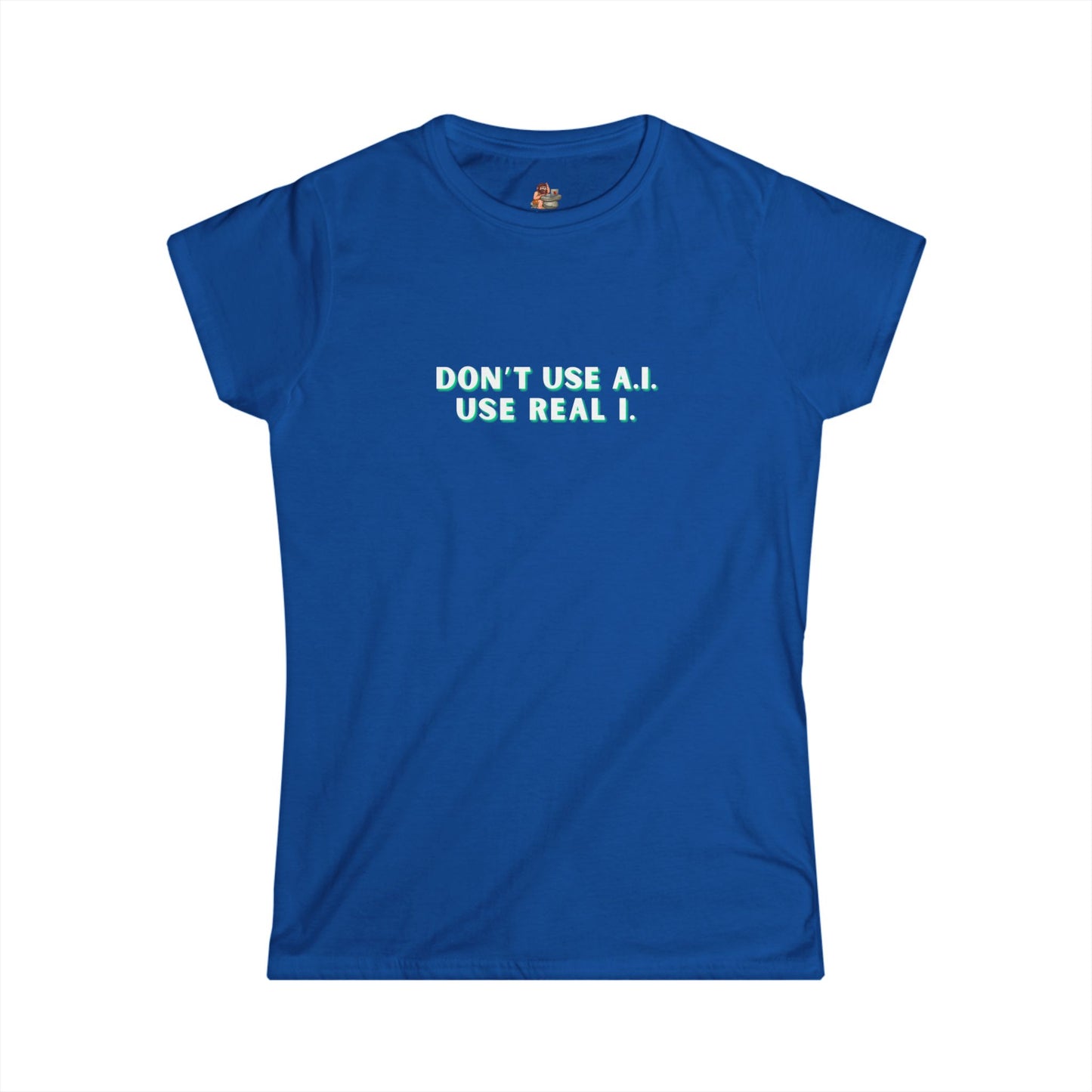 Workplace Wisdoms 'A.I.' Women's Softstyle Tee