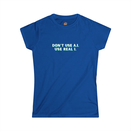 Workplace Wisdoms 'A.I.' Women's Softstyle Tee