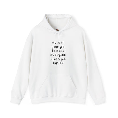 Workplace Wisdoms 'Your Job' Heavy Hooded Sweatshirt