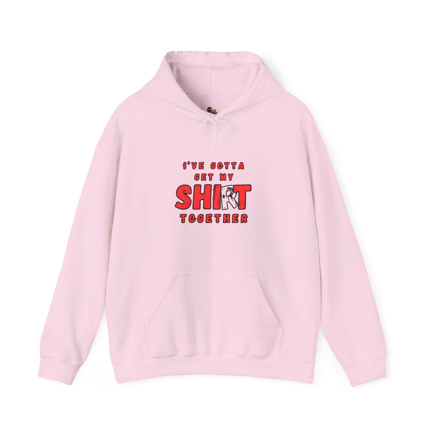Workplace Wisdoms 'Shit Shirt Together' Heavy Hooded Sweatshirt