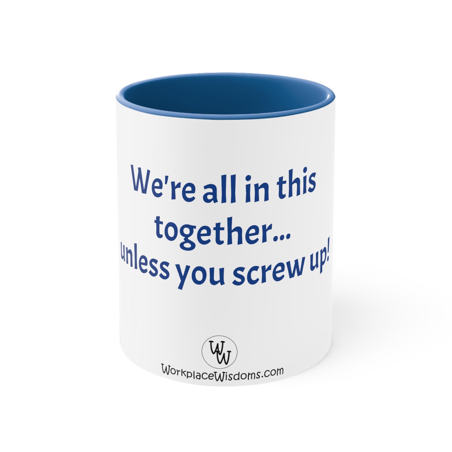 Screw up - Coffee Mug, 11oz