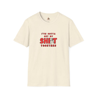 Workplace Wisdoms 'Shit Shirt Together' Unisex Soft Cotton Tee