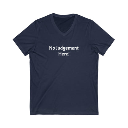 No Judgement - Unisex Jersey Short Sleeve V-Neck Tee