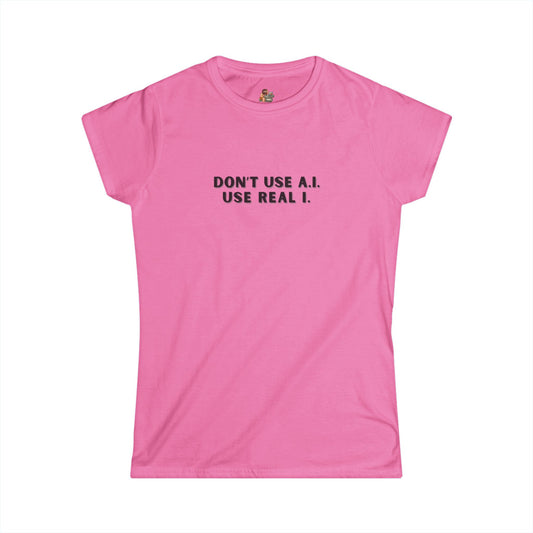 Workplace Wisdoms 'A.I.' Women's Softstyle Tee