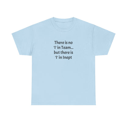 Inept - Unisex Heavy Cotton Tee
