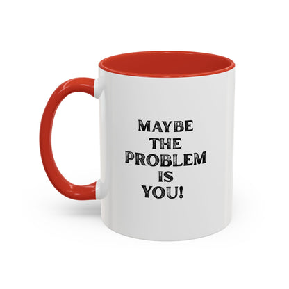 Workplace Wisdoms 'Problem' 11oz Mug