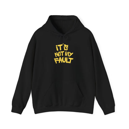 Wisdoms 'Not My Fault' Heavy Hooded Sweatshirt
