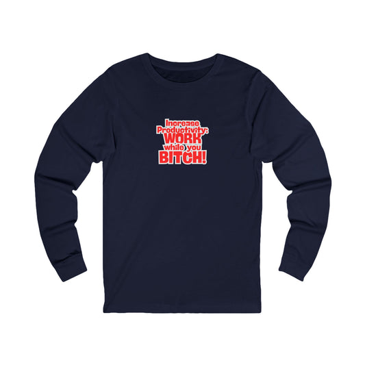 Workplace Wisdoms 'Increase Productivity' Long Sleeve Tee