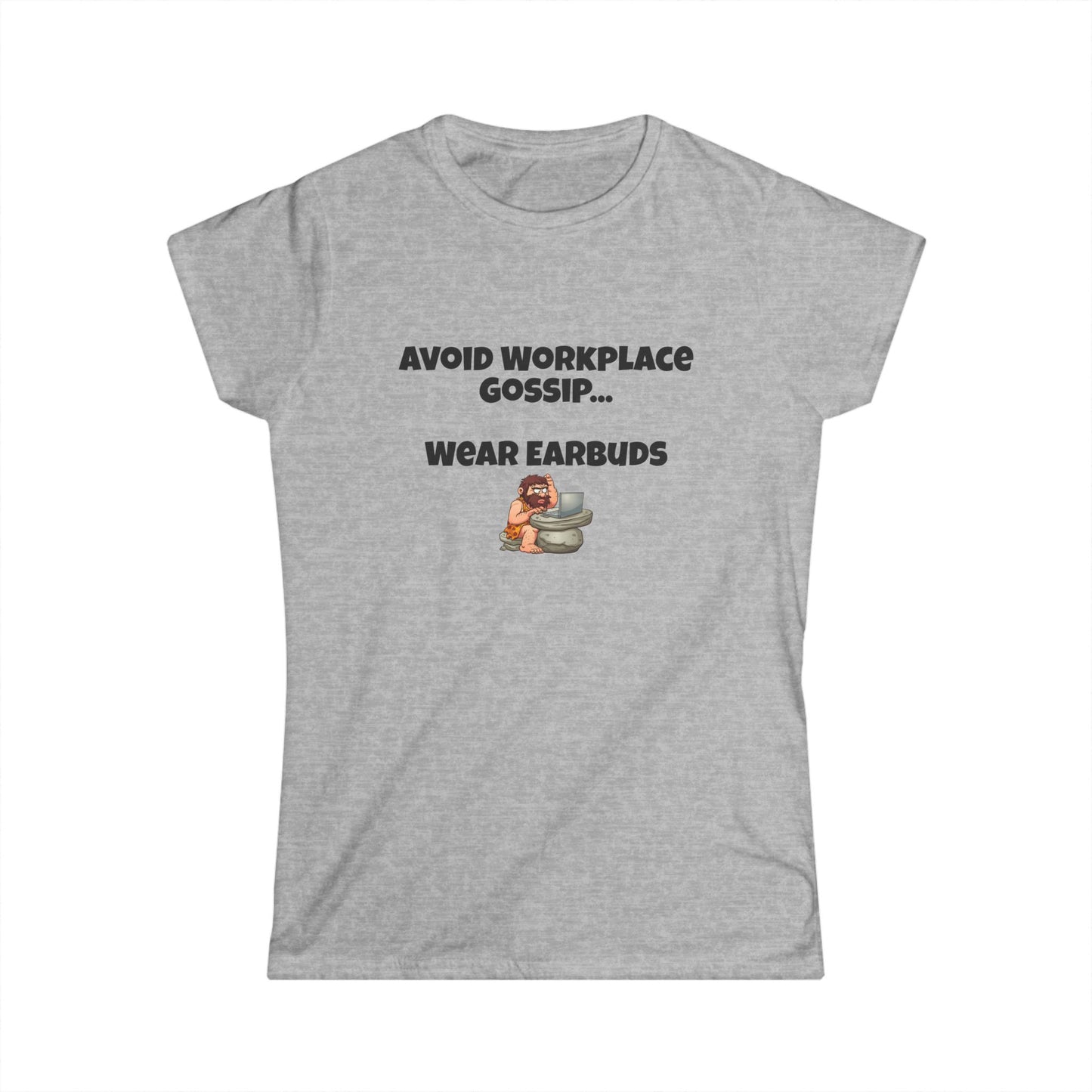 Workplace Wisdoms 'Gossip' Women's Softstyle Tee