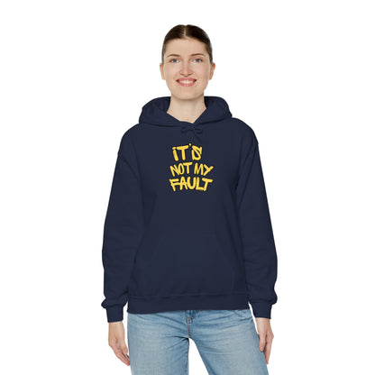 Wisdoms 'Not My Fault' Heavy Hooded Sweatshirt
