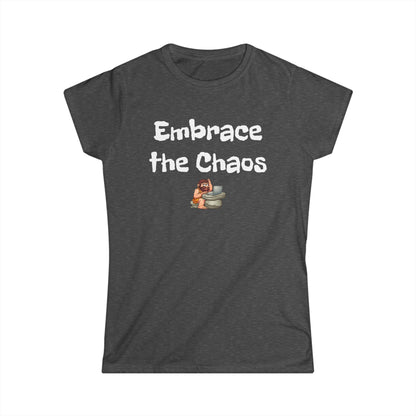 Workplace Wisdoms 'Embrace the Chaos' Women's Softstyle Tee