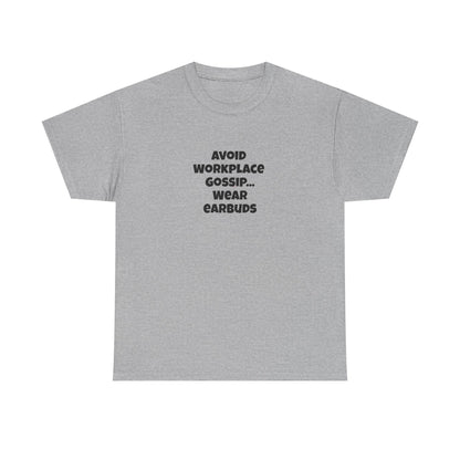 Workplace Wisdoms 'Gossip' Heavy Cotton Tee
