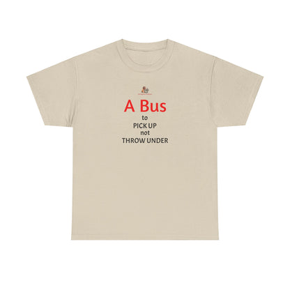 Workplace Wisdoms 'Bus' Heavy Cotton Tee