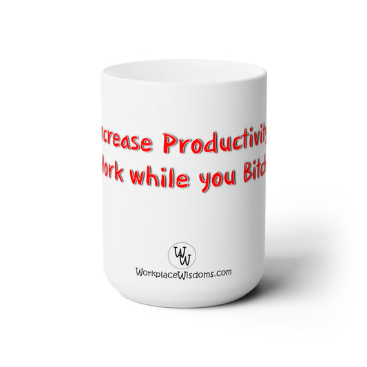 Increase Productivity - Ceramic Mug 15oz