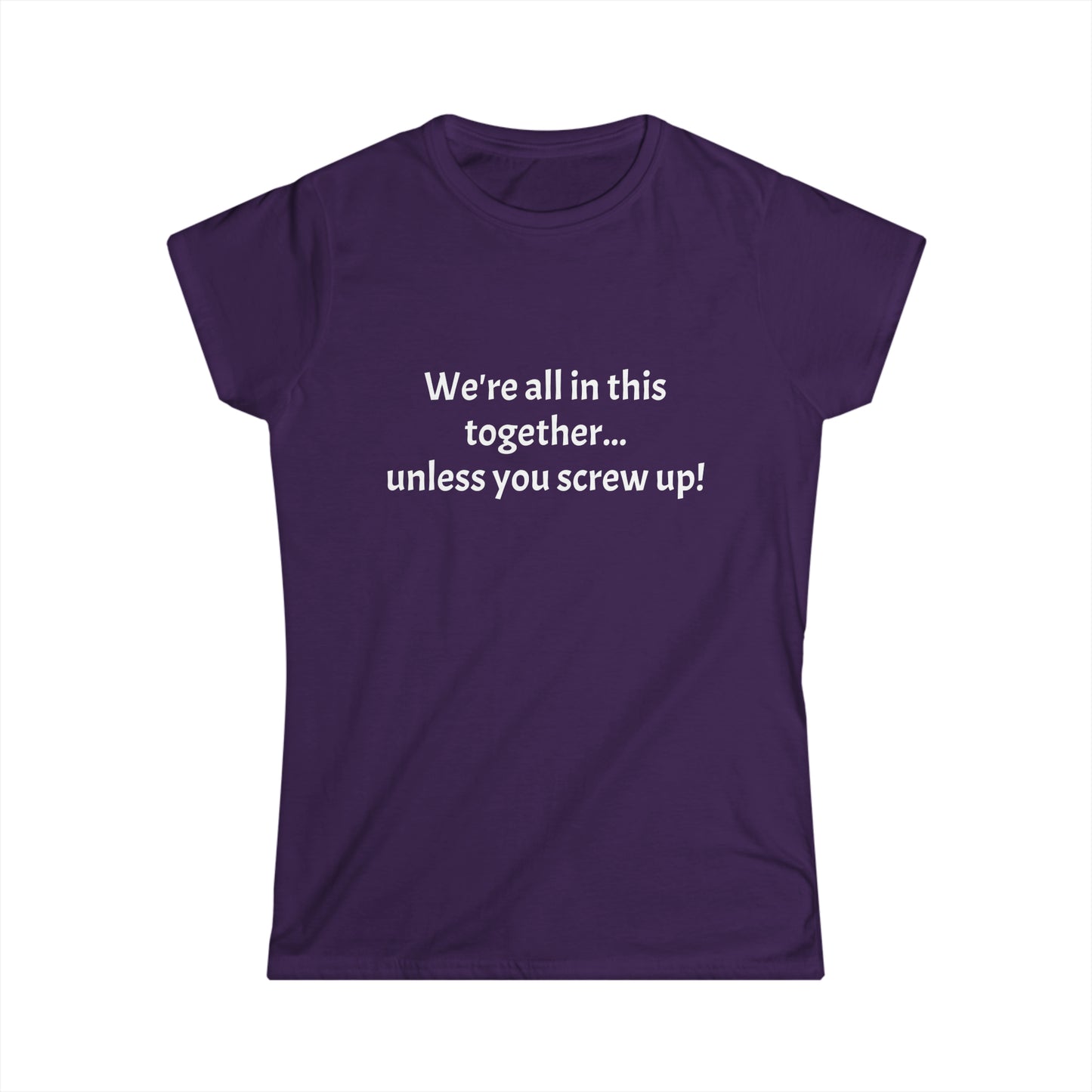 Screw up - Women's Softstyle Tee