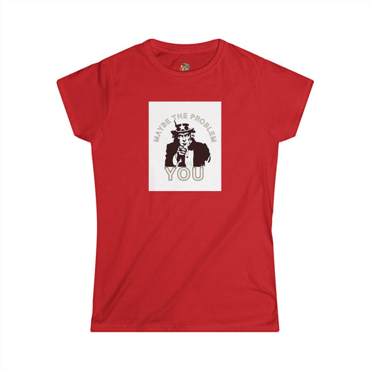 Workplace Wisdoms 'Problem' Women's Softstyle Tee